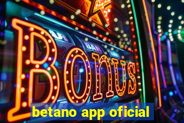 betano app oficial